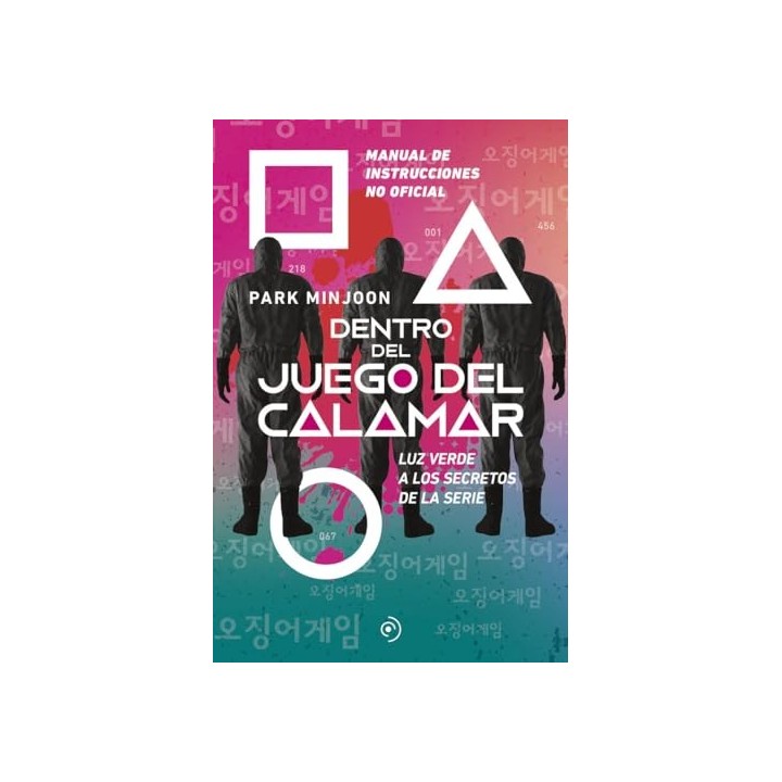 Dentro del juego del calamar. Luz verde a los secretos de la serie: Manual de instrucciones no oficial